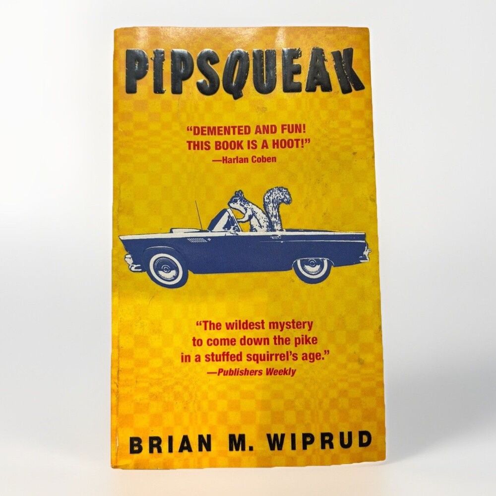 Signed PipSqueak Brian M. Wiprud Paperback Dell Mystery Novel Autographed